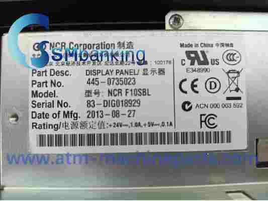 NCR ATM Machine Part F10SBL Gop Self Screen Graphical Operator LCD Display Panel USB interface PN: 445-0735023;4450735023; Power Ratings: +24V-，1.0A+5V-，0.1A